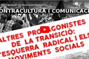 Jornades “Altres protagonistes de la Transició: Contracultura i comunicació alternativa